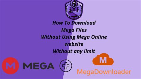 How To Download Mega Files Without Mega .